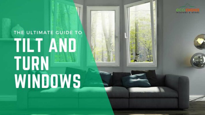 guide to tilt and turn windows